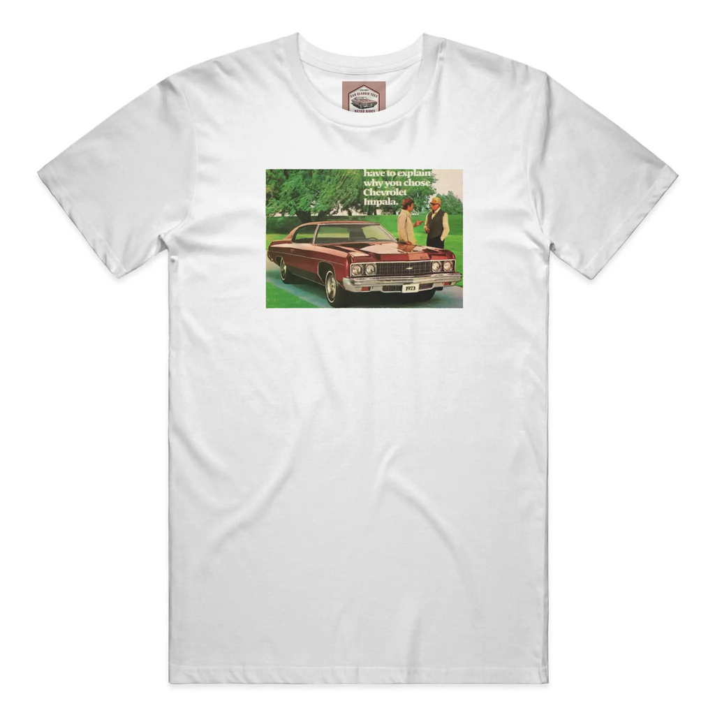 Why Chose a 1973 Chevrolet Impala White Tee  